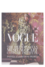 Load image into Gallery viewer, Vogue &amp; The Metropolitan Museum of Art Costume Institute: Parties, Exhibitions, People book
